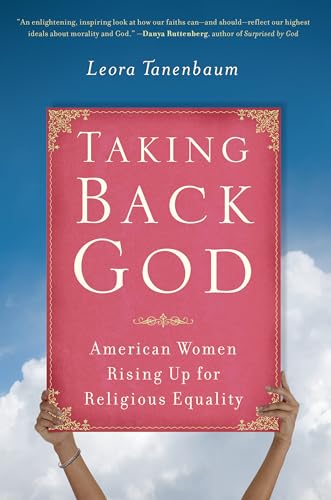 Taking Back God: American Women Rising Up for Religious Equality