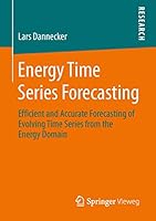 Energy Time Series Forecasting: Efficient and Accurate Forecasting of Evolving Time Series from the Energy Domain 3658110384 Book Cover