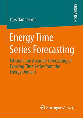 Energy Time Series Forecasting: Efficient and Accurate Forecasting of Evolving Time Series from the Energy Domain