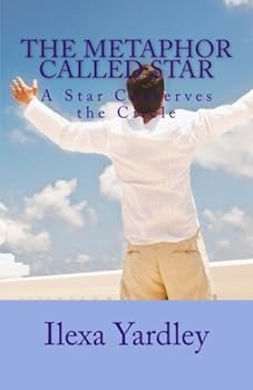 Paperback The Metaphor Called Star: A Star Conserves the Circle Book
