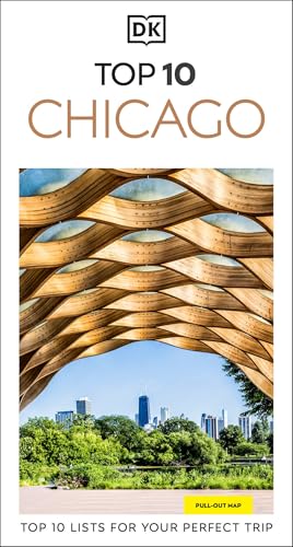 DK Top 10 Chicago: Top 10 lists for your perfect trip, plus an all-weather folded map (Pocket Travel Guide)