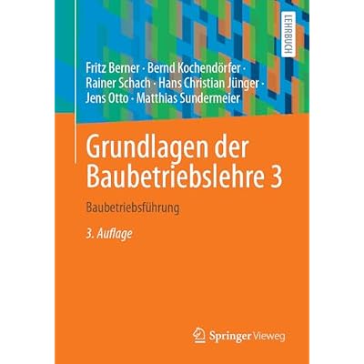 Grundlagen der Baubetriebslehre 3