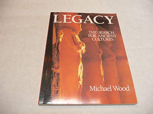 Legacy: The Search for Ancient Cultures 0806908637 Book Cover