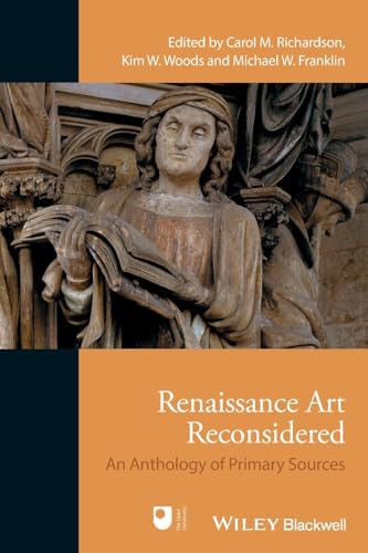 Renaissance Art Reconsidered: An Anthology Of Primary Sources