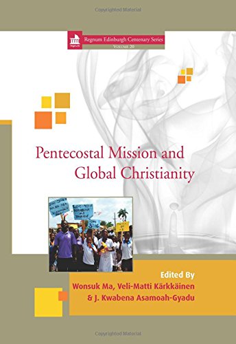 Buy Pentecostal Mission and Global Christianity: 20 (Edinburgh Centenary Series) — BookShops.in