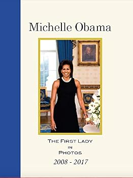 Hardcover Michelle Obama - The First Lady in Photos 2009-2017 Book