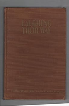 LAUGHING THEIR WAY Women's humor in America