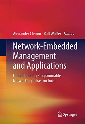Network-Embedded Management and Applications: Understanding Programmable Networking Infrastructure view 2