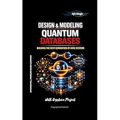 Design & Modeling Quantum Databases Audiolibro Por Ajit Singh arte de portada