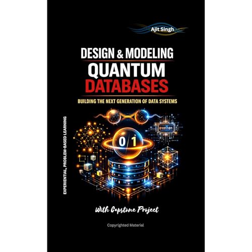 Design & Modeling Quantum Databases Audiolibro Por Ajit Singh arte de portada