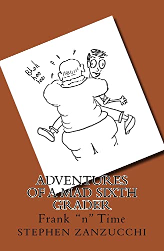 Adventures of a Mad Sixth Grader: Frank "n" Time