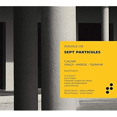 David Chalmin; Antonio Vivaldi; Georg Frideric Handel - Sept Particules
