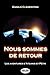 Produktbild Nous sommes de retour: Les aventures d'Atzakis et Pétri
