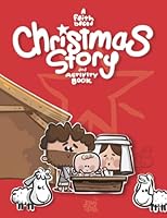 A Faith Based Christmas Story and Activity Book: Fun filled, Christian faith based story coloring and activity book for kids 4-8 years B09LGJRC75 Book Cover