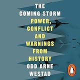 conflict global storm pc download full  The Coming Storm: Power, Conflict and Warnings from History