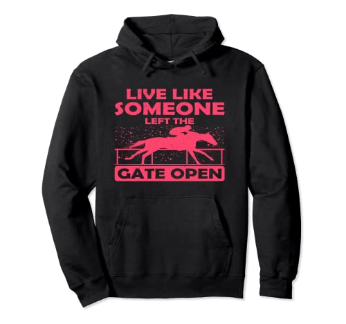 Cute Girls Horses Quote Live like someone left the Gate open Sudadera con Capucha