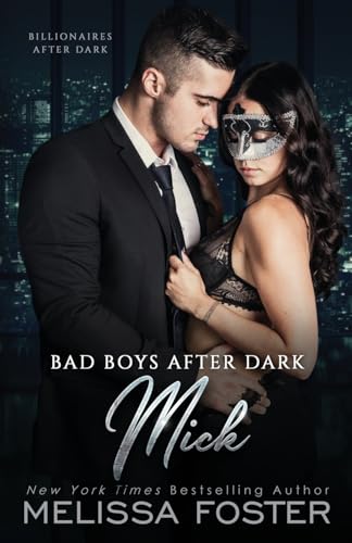 Bad Boys After Dark: Mick (Bad Billionaires After Dark)