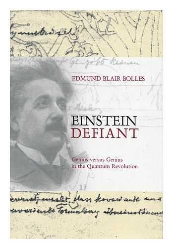Buy Einstein Defiant: Genius Versus Genius in the Quantum Revolution — BookShops.in