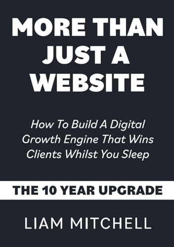 More Than Just a Website: How to Build a Digital Growth Engine Th...