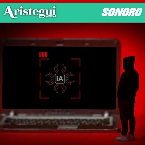 『Fraudes cibernéticos. La Inteligencia Artificial al servicio del crimen organizado | Especial』のカバーアート