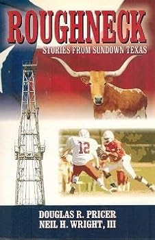 Paperback Roughneck: Stories from Sundown Texas Book
