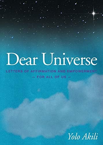 Dear Universe: Letters of Affirmation and Empowerment for All of Us