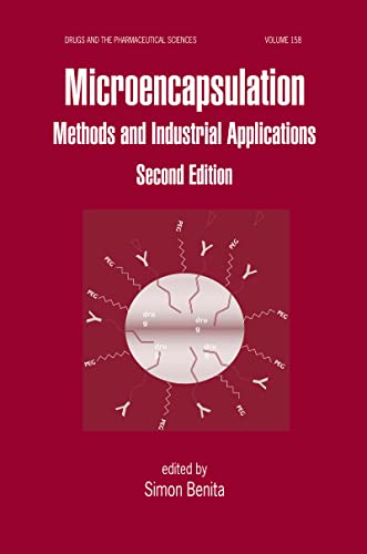 Microencapsulation: Methods and Industrial Applications, Second Edition (Drugs and the Pharmaceutical Sciences)