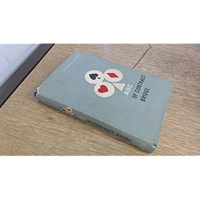 ABC of Contract Bridge: Being a Complete Outline of the Acol Bidding System and the Card Play of Contract Bridge, Especially Prepared for Beginners