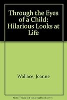 Through the Eyes of a Child 1880527081 Book Cover