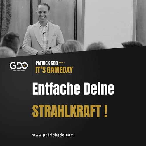 Folge 21: Entfache Deine Strahlkraft!