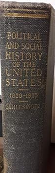 Hardcover Political and social history of the United States, 1829-1925, Book