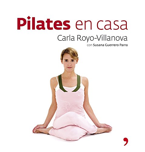 Pilates en casa (Fuera de Colección) (Spanish Edition) Pilates en casa (Fuera de Colección) (Spanish Edition)