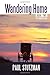 Wandering Home (The Wanderering Home Series) (Volume 2)