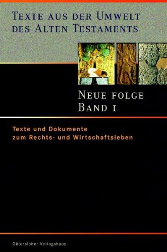 Texte aus der Umwelt des Alten Testaments. Neue Folge - Band 1