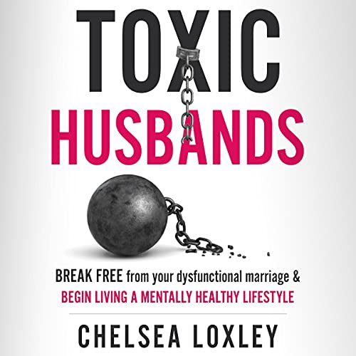 Toxic Husbands by Chelsea Loxley episode artwork