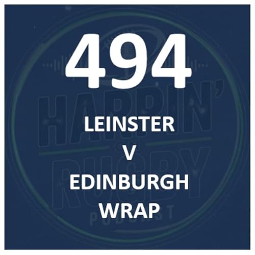 494 : Leinster v Edinburgh wrap