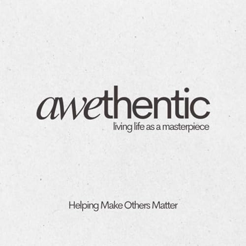 Page de couverture de Awethentic - Helping Make Others Matter
