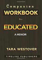 Workbook Companion for EDUCATED: A Memoir 108698093X Book Cover