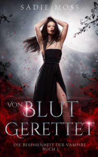 Von Blut gerettet (Die...