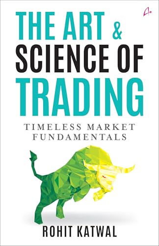 The Art & Science of Trading: Timeless Market Fundamentals (Engli...