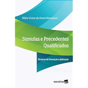 Capa do livro Súmulas E Precedentes Qualificados: Técnicas de formação e aplicação