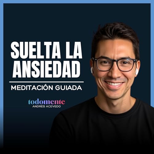 ¿Cómo se siente la ansiedad? • Mindfulness (10 min) Podcast Por  arte de portada