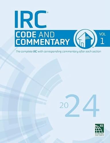 2024 IRC Code and Commentary, Volume 1