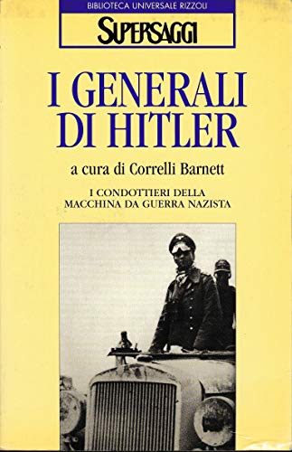 I generali di Hitler I generali di Hitler