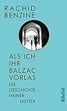  Als ich ihr Balzac vorlas: Die Geschichte meiner Mutter