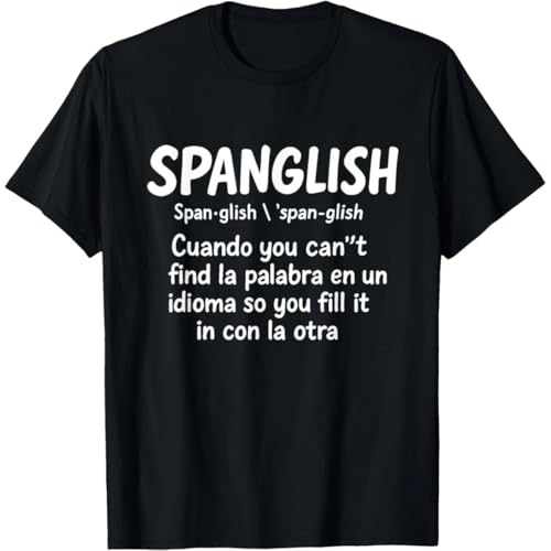 Spanglish T-Shirt – Funny Bilingual Spanish English Language Unisex T-Shirt Black M