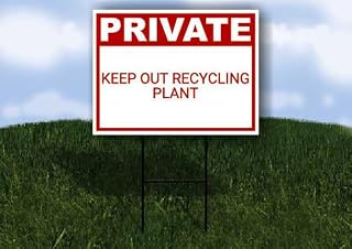 Keep Out Recycling Plant Private Plastic Sign Red Single Sided 18x24 in. Yard Road Sign w/Stand