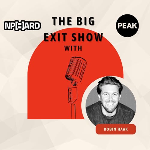 Robin Haak Reveals the Keys to a Successful Company Exit