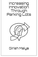 Increasing Innovation Through Parking Lots 1522803939 Book Cover