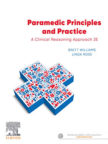 Paramedic Principles and Practice eBook: A Clinical Reasoning Approach